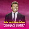 Preocupa la salud de Luis Miguel tras ser hospitalizado